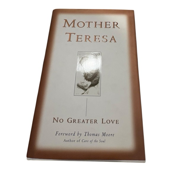 Other - Mother Teresa No Greater Love‎ Hardcover 1997 with Dust Jacket